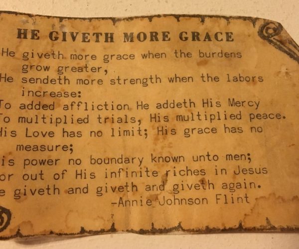 This is a picture of my grandmother’s copy. She lived by this scripture.